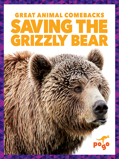 Title details for Saving the Grizzly Bear by Karen Latchana Kenney - Available
